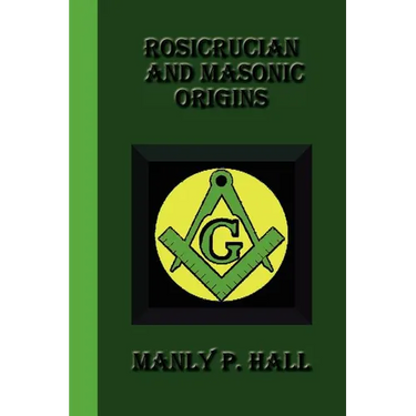 Rosicrucian And Masonic Origins