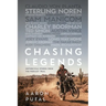 Chasing Legends: Motorcycle Stories from the Podcast Trail
