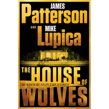 The House of Wolves: A Thriller