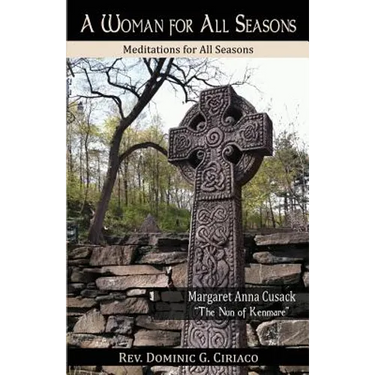 A Woman for All Seasons: Margaret Anna Cusack