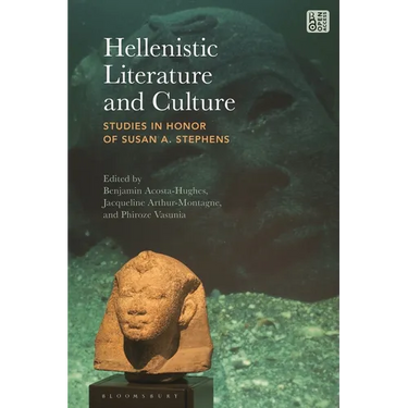 Hellenistic Literature and Culture: Studies in Honor of Susan A. Stephens