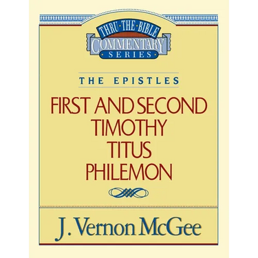 Thru the Bible Vol. 50: The Epistles (1 and 2 Timothy/Titus/Philemon): 50