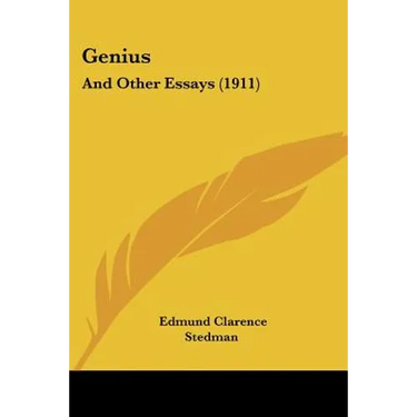 Genius: And Other Essays (1911)