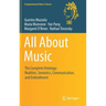 All about Music: The Complete Ontology: Realities, Semiotics, Communication, and Embodiment