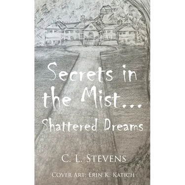 Secrets in the Mist...: Shattered Dreams