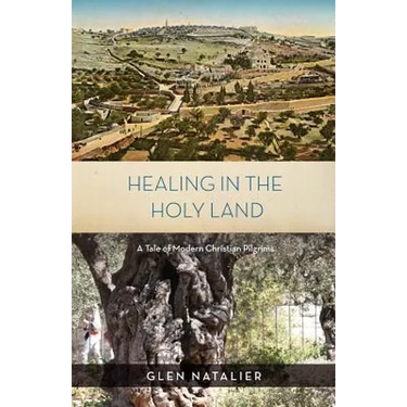 Healing in the Holy Land