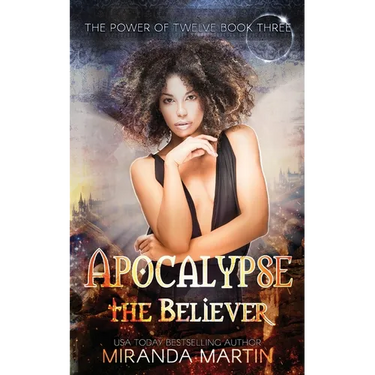 Apocalypse the Believer: A Post-Apocalyptic Reverse Harem Romance
