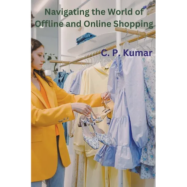 Navigating the World of Offline and Online Shopping