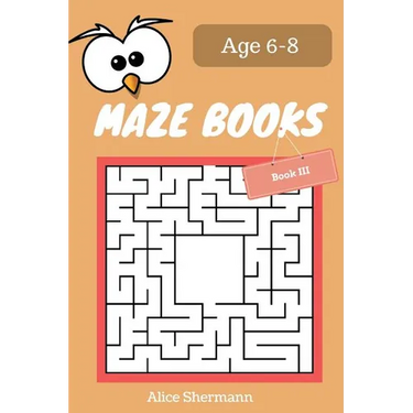 MAZE Book for Kids Ages 6-8 Book III: 50 Maze Puzzle Games to Boost Kids' Brain, Pocket Size 6x9 Inch, Large Print