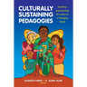 Culturally Sustaining Pedagogies: Teaching and Learning for Justice in a Changing World
