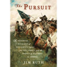 The Pursuit: A Historical Biography of One Family's Quest for Life, Liberty, and the Pursuit of Happiness in America