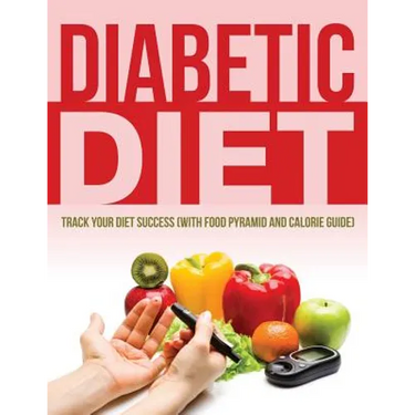 Diabetic Diet: Track Your Diet Success (with Food Pyramid and Calorie Guide)
