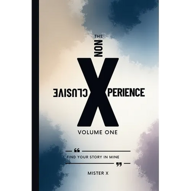 The Non-Xclusive Xperience
