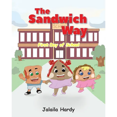 The Sandwich Way: First Day of School
