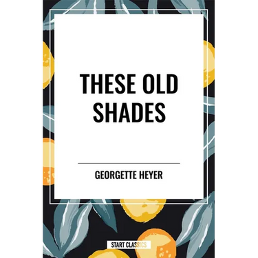 These Old Shades