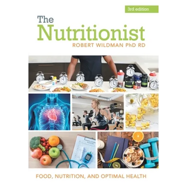 The Nutritionist: Food, Nutrition, and Optimal Health