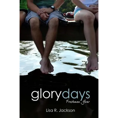 Glory Days: Freshman Year