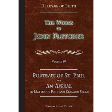 Portrait of St. Paul & An Appeal to Matter of Fact: The Works of John Fletcher