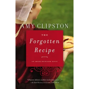 The Forgotten Recipe: Second Chance, Amish Romance