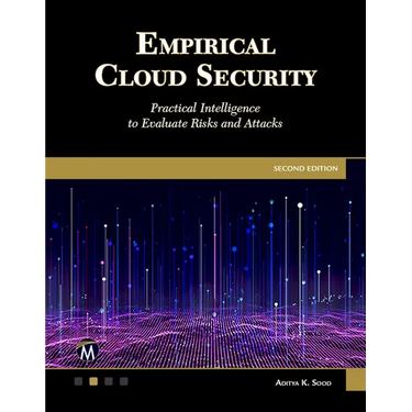 Empirical Cloud Security: Practical Intelligence to Evaluate Risks and Attacks