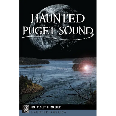 Haunted Puget Sound