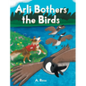 Arli Bothers the Birds