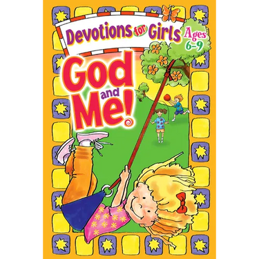 God and Me!: Devotions for Girls Ages 6-9