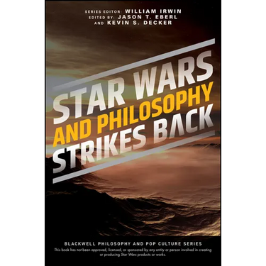 Star Wars and Philosophy Strikes Back
