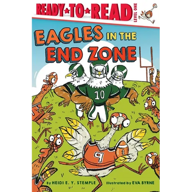 Eagles in the End Zone: Ready-To-Read Level 1