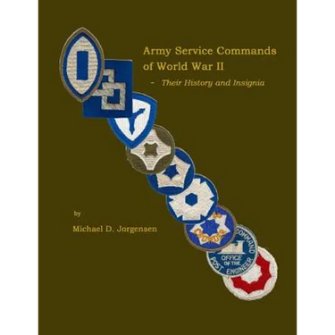 Army Service Commands of World War II - Their History and Insignia