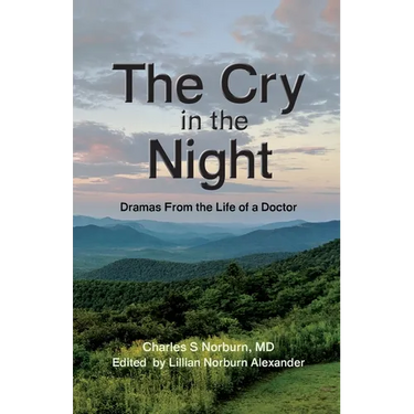 The Cry in the Night: Dramas From the Life of a Doctor