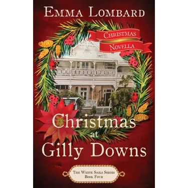 Christmas at Gilly Downs (The White Sails Series Book 4)