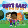 God's Ears Are Bigger Than Mine