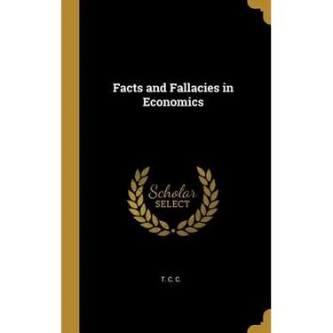 Facts and Fallacies in Economics