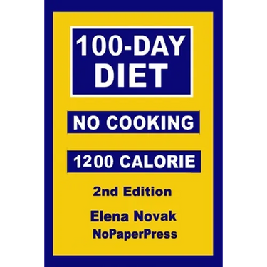 100-Day No-Cooking Diet - 1200 Calorie