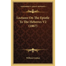 Lectures On The Epistle To The Hebrews V2 (1867)
