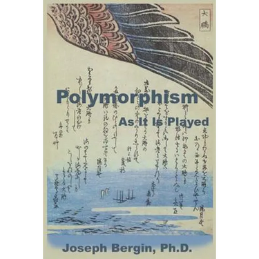 Polymorphism: As It Is Played
