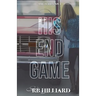 His End Game