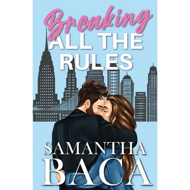 Breaking All The Rules