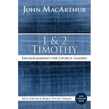 1 and 2 Timothy: Encouragement for Church Leaders