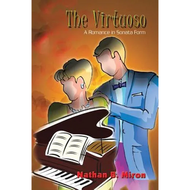 The Virtuoso: A Romance in Sonata Form
