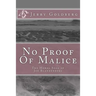 No Proof Of Malice: The Moral Saga of Joe Blandenberg