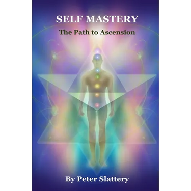 Self Mastery: The Path to Ascension