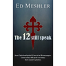 The 12 Still Speak
