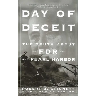 Day of Deceit: The Truth about FDR and Pearl Harbor