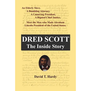 Dred Scott: The Inside Story