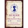 Murder & Miss Austen's Ball