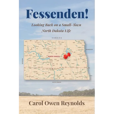 Fessenden! Looking Back on a Small-Town North Dakota Life