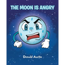 The Moon is Angry
