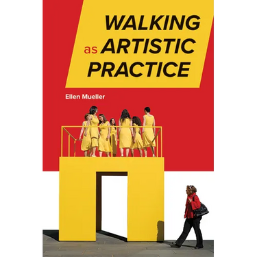 Walking as Artistic Practice